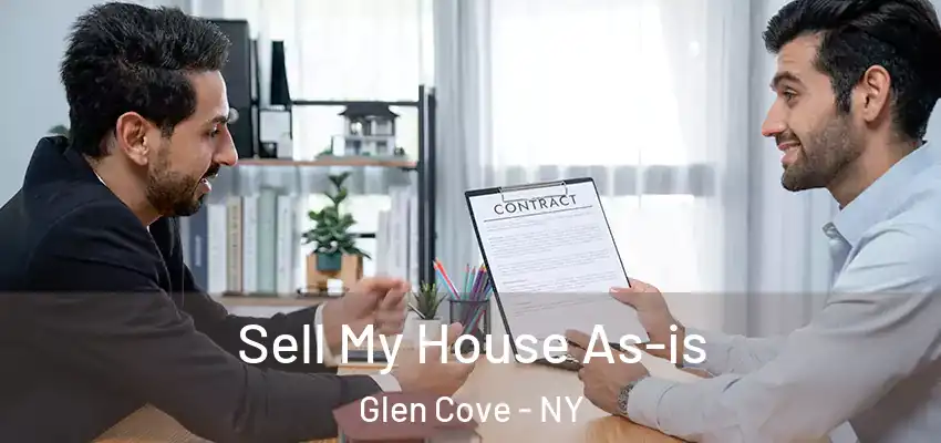 Sell My House As-is Glen Cove - NY