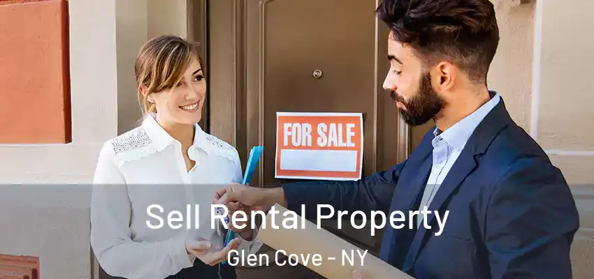 Sell Rental Property Glen Cove - NY